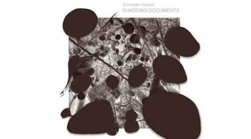 Schneider Kacirek - Shadowsdocuments Album Review