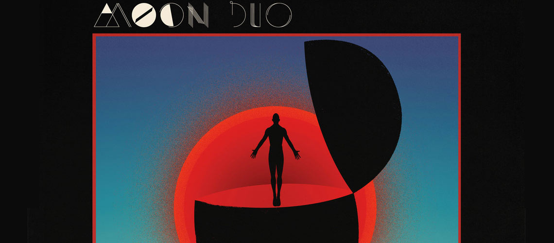 Moon Duo "Shadow of the Sun" - Out Today! (Review)