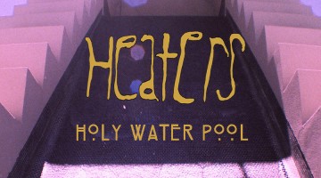 Review: Heaters ‘Holy Water Pools’